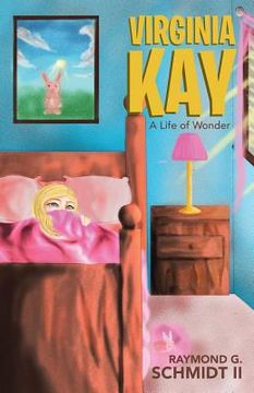 portada Virginia Kay: A Life of Wonder (en Inglés)