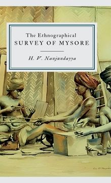 portada The Ethnographical SURVEY OF MYSORE (in English)