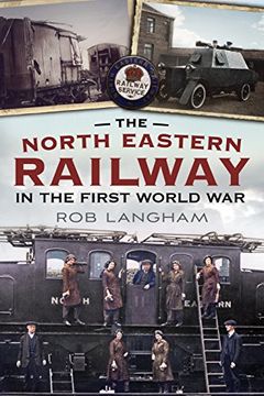 portada North Eastern Railway in the First World war 