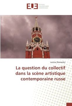 portada La question du collectif dans la scène artistique contemporaine russe (French Edition)