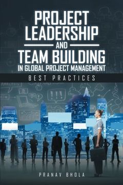 portada Project Leadership and Team Building in Global Project Management