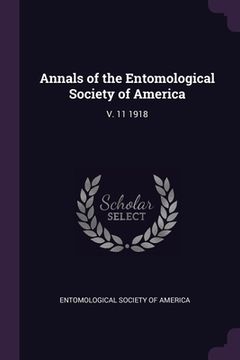 portada Annals of the Entomological Society of America: V. 11 1918 (en Inglés)