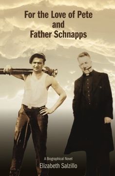 portada For the Love of Pete and Father Schnapps: Pete and Fr. Schnapps