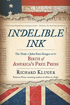 portada Indelible Ink: The Trials of John Peter Zenger and the Birth of Americas Free Press (en Inglés)