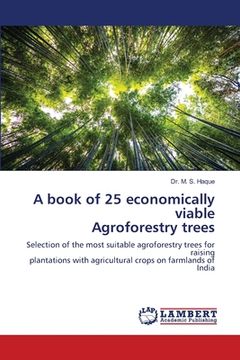 portada A book of 25 economically viable Agroforestry trees (en Inglés)