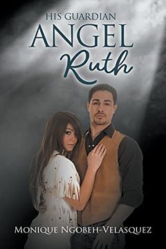 portada His Guardian Angel Ruth (in English)