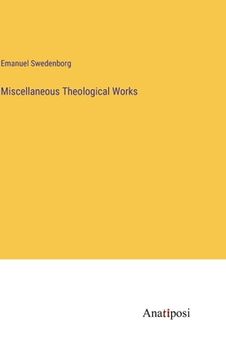 portada Miscellaneous Theological Works (en Inglés)