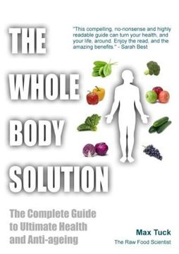 portada The Whole Body Solution: The Complete Guide to Ultimate Health and Anti-ageing