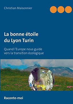portada La Bonne Étoile du Lyon Turin: Quand L'europe Nous Guide Vers la Transition Écologique (Books on Demand) (in French)