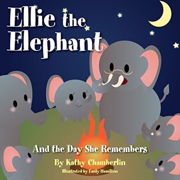 portada Ellie the Elephant and the Day She Remembers
