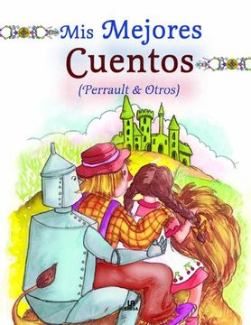 portada Mis Mejores Cuentos: Perrault y Otros (Rincón de Lectura) (in Spanish)