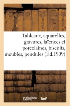 portada Tableaux anciens et modernes, aquarelles, gravures, faïences et porcelaines, biscuits (en Francés)