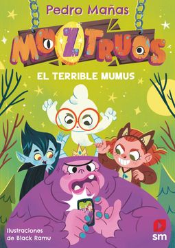 portada Moztruos 1: El Terrible Mumus