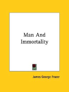 portada man and immortality (en Inglés)