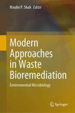 portada Modern Approaches in Waste Bioremediation: Environmental Microbiology (en Inglés)