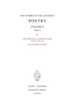 portada Poetry ii, Tome 2: Ten Thousand Flower-Flames, 207 Flower-Flames (8) (Works of sri Chinmoy) (en Inglés)