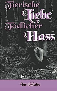 portada Tierische Liebe-Tödlicher Hass (German Edition)