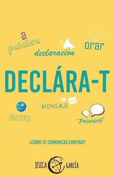 portada Declára-T: Cómo te Comunicas Contigo? (in Spanish)