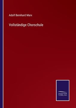 portada Vollständige Chorschule (en Alemán)
