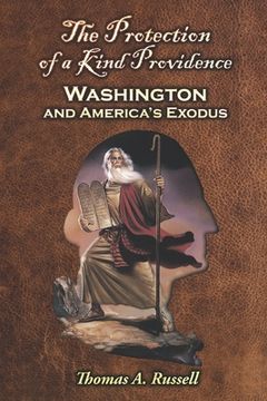 portada The Protection of a Kind Providence: Washington and America's Exodus (en Inglés)