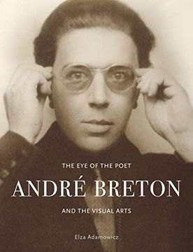 portada The eye of the Poet: André Breton and the Visual Arts (en Inglés)