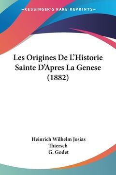 portada Les Origines De L'Historie Sainte D'Apres La Genese (1882) (in French)