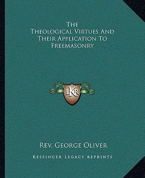 portada the theological virtues and their application to freemasonry
