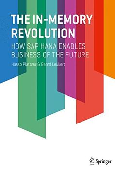 portada The In-Memory Revolution: How sap Hana Enables Business of the Future (en Inglés)