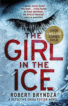 portada The Girl in the Ice: A gripping serial killer thriller (Detective Erika Foster)