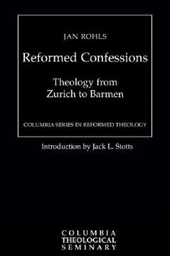 portada reformed confessions: theology from zurich to barmen (en Inglés)