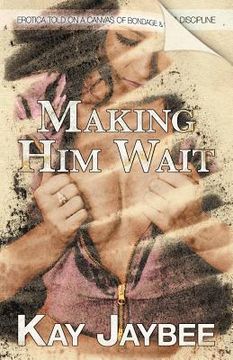 portada making him wait (en Inglés)