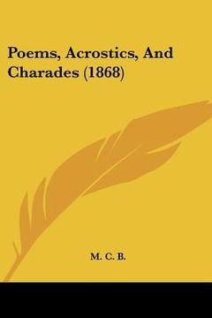 portada poems, acrostics, and charades (1868) (en Inglés)