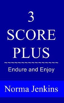 portada 3 score plus: endure and enjoy (en Inglés)