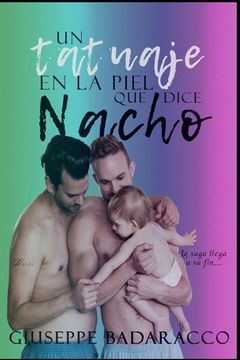 portada Un tatuaje en la piel que dice Nacho (in Spanish)
