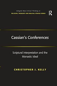 portada Cassian's Conferences: Scriptural Interpretation and the Monastic Ideal (en Inglés)