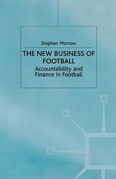 portada The New Business of Football: Accountability and Finance in Football (in English)