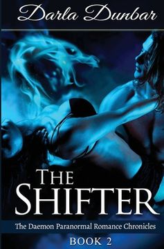 portada The Shifter: The Daemon Paranormal Romance Chronicles, Book 2 (en Inglés)