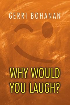 portada Why Would You Laugh? (in English)