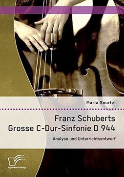 portada Franz Schuberts Grosse C-Dur-Sinfonie D 944: Analyse und Unterrichtsentwurf (German Edition)