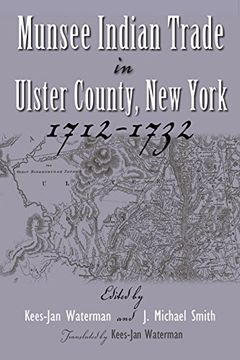portada Munsee Indian Trade in Ulster County, new York, 1712-1732 (Iroquois and Their Neighbors) (en Inglés)