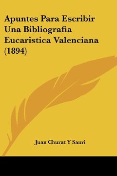 portada Apuntes Para Escribir una Bibliografia Eucaristica Valenciana (1894)