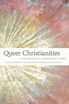 portada Queer Christianities: Lived Religion in Transgressive Forms (in English)