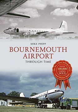 portada Bournemouth Airport Through Time (en Inglés)