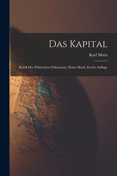 portada Das Kapital: Kritik der Politischen Oekonomie, erster Band, zweite Auflage (en Alemán)