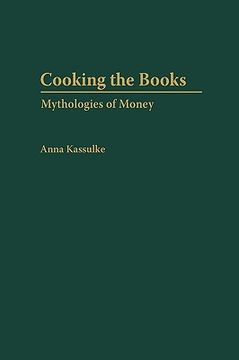 portada Cooking the Books: Mythologies of Money (en Inglés)