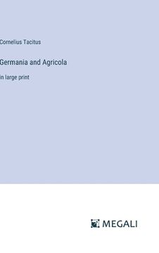 portada Germania and Agricola: in large print (in English)
