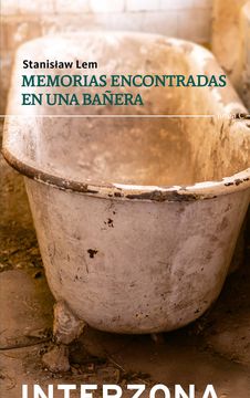 portada Memorias Encontradas en una Bañera (in Spanish)