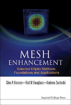 portada Mesh Enhancement: Selected Elliptic Methods, Foundations and Applications (en Inglés)