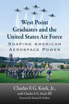 portada West Point Graduates and the United States air Force: Shaping American Aerospace Power (en Inglés)