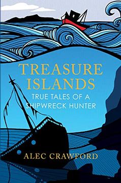 portada Treasure Islands: True Tales of a Shipwreck Hunter (in English)